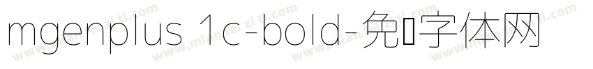 mgenplus 1c-bold字体转换